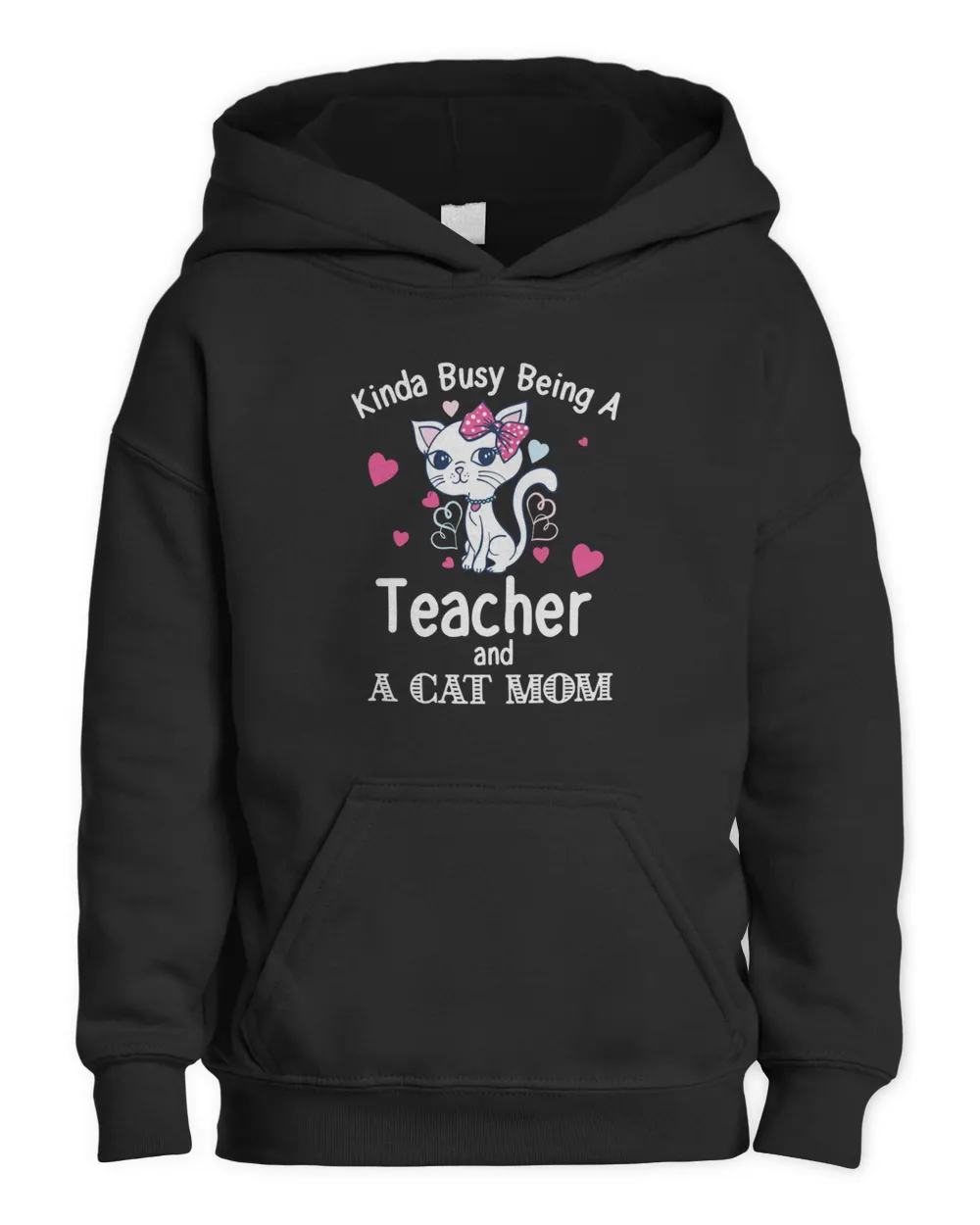 Cats 365 Kinda Busy Being A Teacher and A Cat Mom Cat Lovers Long Sleeve T-Shirt Kids Pullover Hoodie black xs