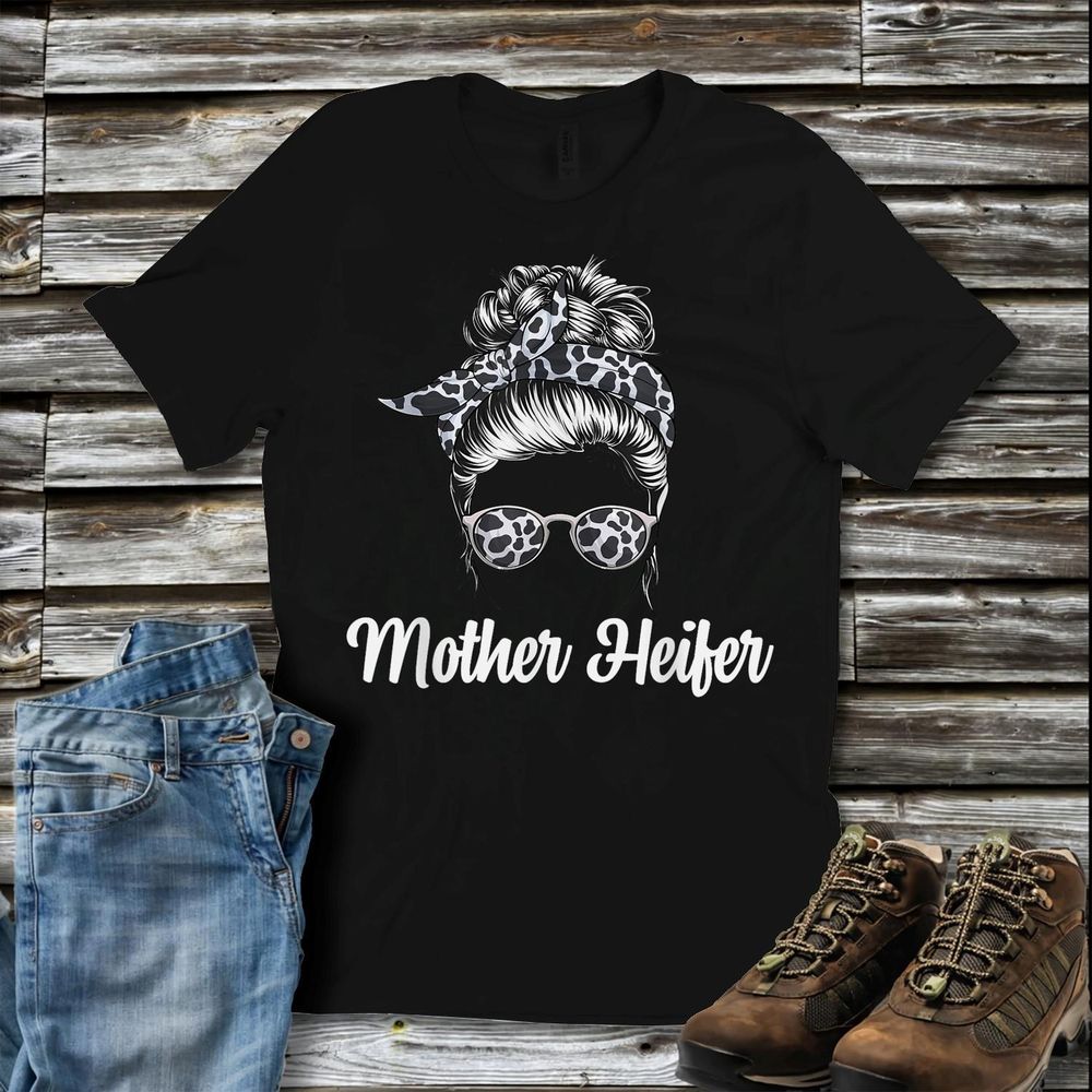 Messy Bun Mother Heifer Farmer Cow Mom Farming Cows Women T-Shirt Unisex Standard T-Shirt black s