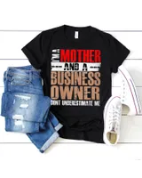 Womens Mother And A Business Owner Entrepreneur Mom Boss Day T-Shirt Unisex Standard T-Shirt black s