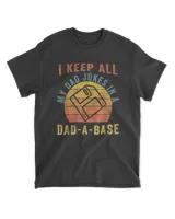 I Keep All My Dad Jokes In A Dad-A-Base Vintage Father Dad T-Shirt Unisex Standard T-Shirt black s