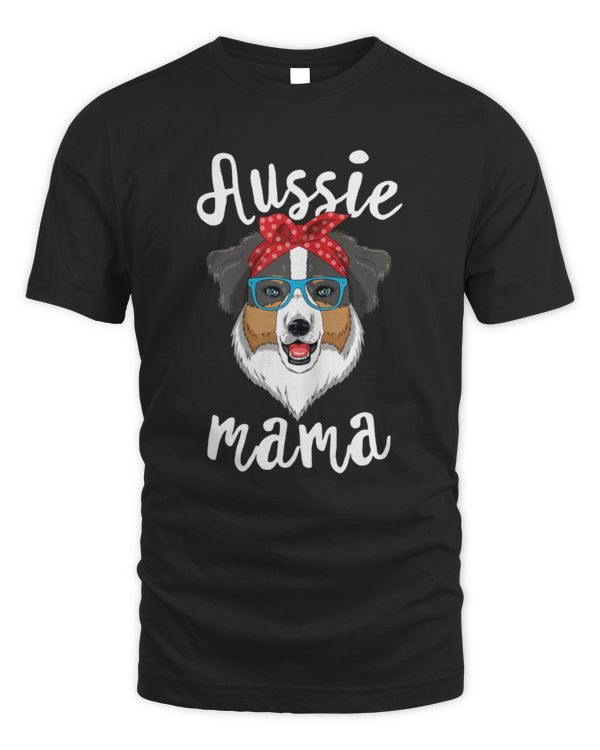 Aussie Mama Puppy Mom Dog Mama Lover T-Shirt
